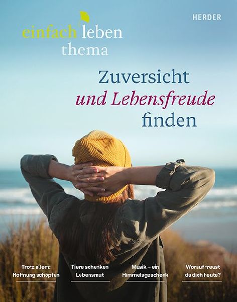 Zuversicht und Lebensfreude finden