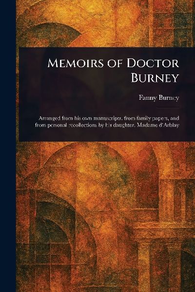 Memoirs of Doctor Burney