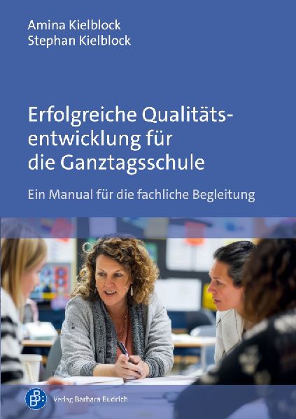Erfolgreiche Qualitätsentwicklung für die Ganztagsschule