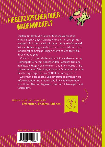 Fieberzäpfchen oder Wadenwickel?