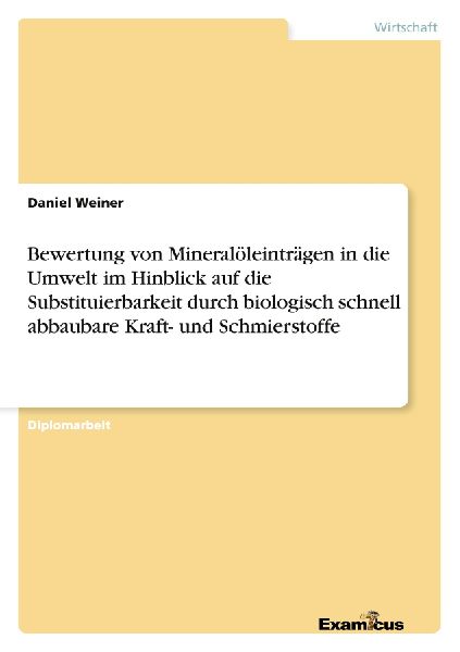 Bewertung von Mineralöleinträgen in die Umwelt im Hinblick a...