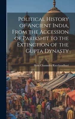 Political History of Ancient India, From the Accession of Pari...
