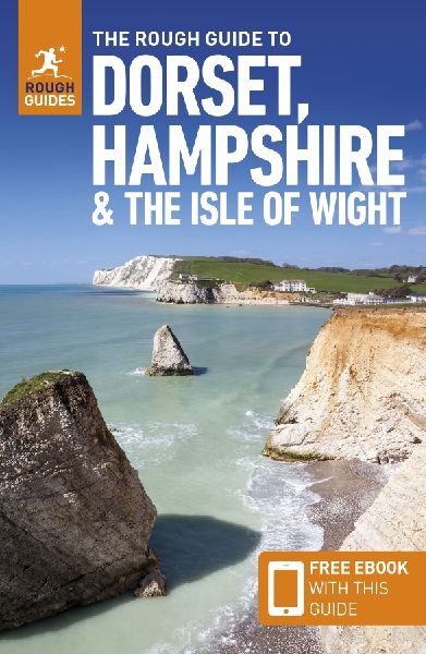 The Rough Guide to Dorset, Hampshire & the Isle of Wight: ...