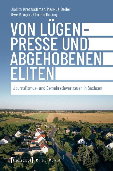 Von Lügenpresse und abgehobenen Eliten