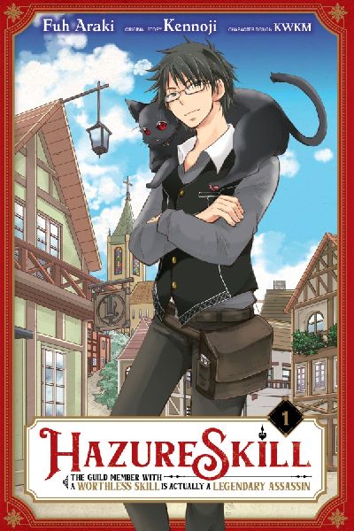 Hazure Skill: The Guild Member with a Worthless Skill Is Actua...