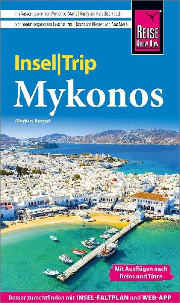 Reise Know-How InselTrip Mykonos mit Ausflug nach Delos und T�...