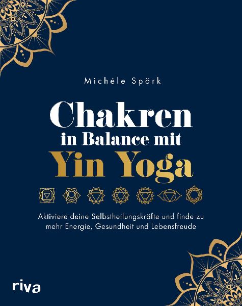 Chakren in Balance mit Yin Yoga