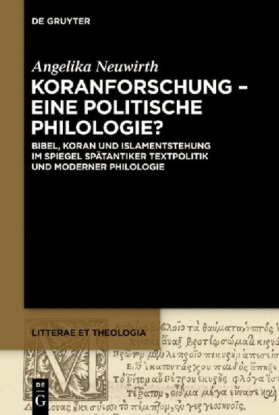 Koranforschung - eine politische Philologie?