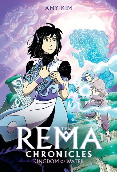 Kingdom of Water: A Graphic Novel (the Rema Chronicles #2)
