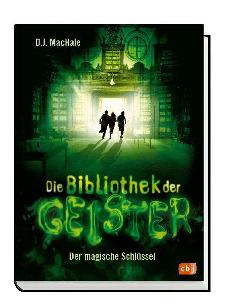Die Bibliothek der Geister - Der magische Schlüssel