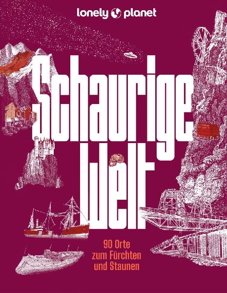 LONELY PLANET Bildband Schaurige Welt