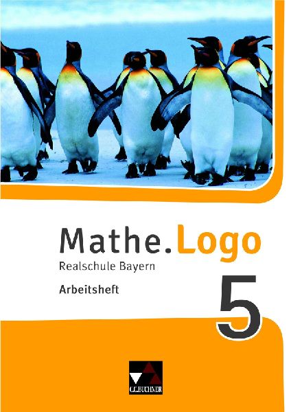 Mathe.Logo 5 Arbeitsheft Neu Realschule Bayern