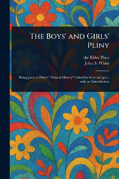 The Boys' and Girls' Pliny