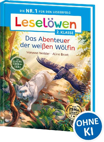 Leselöwen 2. Klasse - Das geheime Leben der Tiere - Das Abenteuer der weißen Wölfin