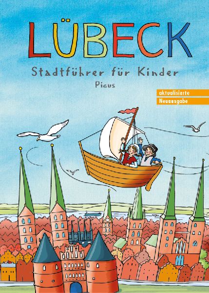 Lübeck. Stadtführer für Kinder