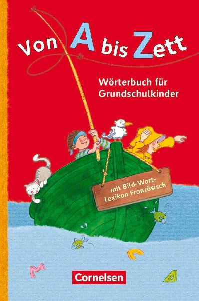Von A bis Zett. Wörterbuch mit Bild-Wort-Lexikon Französisch...