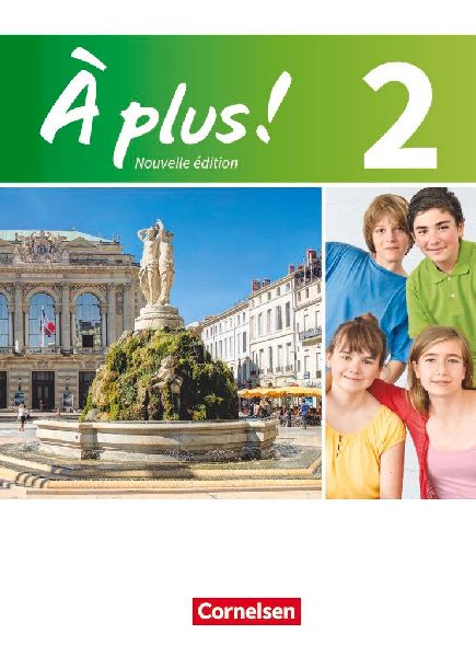 À plus! Nouvelle édition. Band 2. Schülerbuch