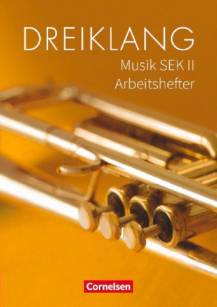 Dreiklang - Sekundarstufe II 11.-13. Schuljahr - Östliche Bun...