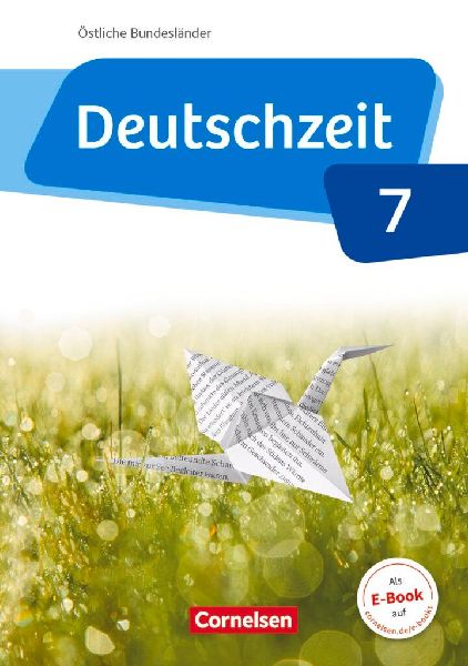 Deutschzeit 7. Schuljahr - Östliche Bundesländer und Berlin ...