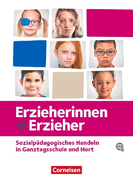 Erzieherinnen + Erzieher -  Zu allen Ausgaben und Bänden  - Sozialpädagogisches Handeln in Ganztagsschule und Hort - Fachbuch