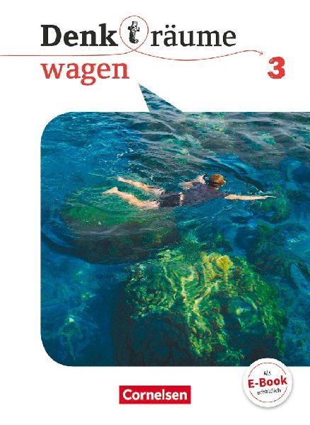 Denk(t)räume wagen - Allgemeine Ausgabe 3 - Schülerbuch