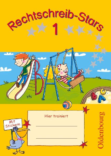 Rechtschreib-Stars 1. Schuljahr. Übungsheft