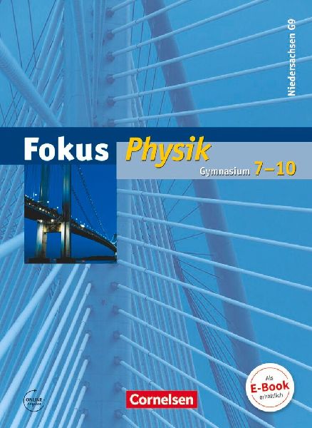 Fokus Physik 7.-10. Schuljahr. Schülerbuch Gymnasium Niedersa...