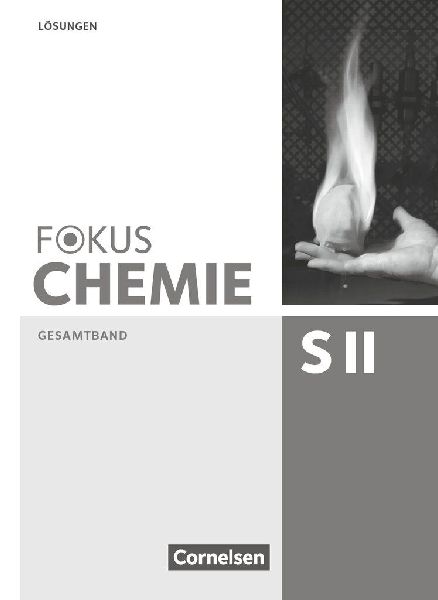 Fokus Chemie Gesamtband Sekundarstufe II - Allgemeine Ausgabe ...