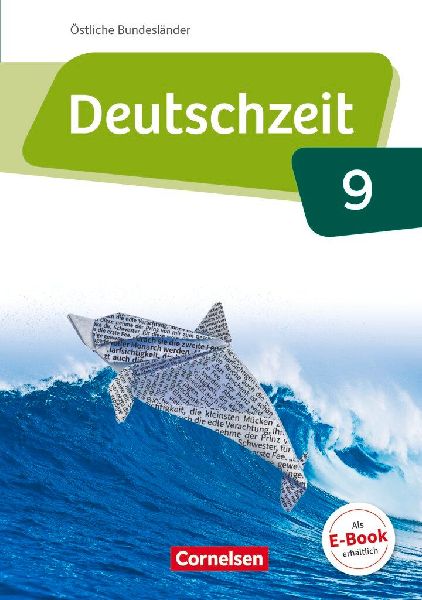 Deutschzeit 9. Schuljahr - Östliche Bundesländer und Berlin ...