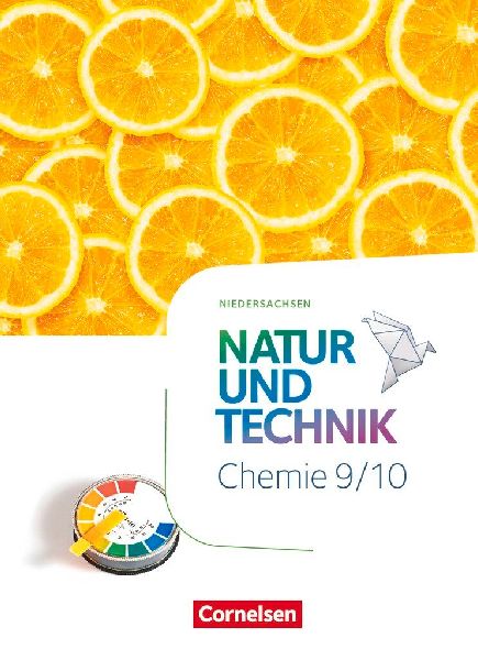 Natur und Technik 9./10. Schuljahr. Chemie - Niedersachsen - S...