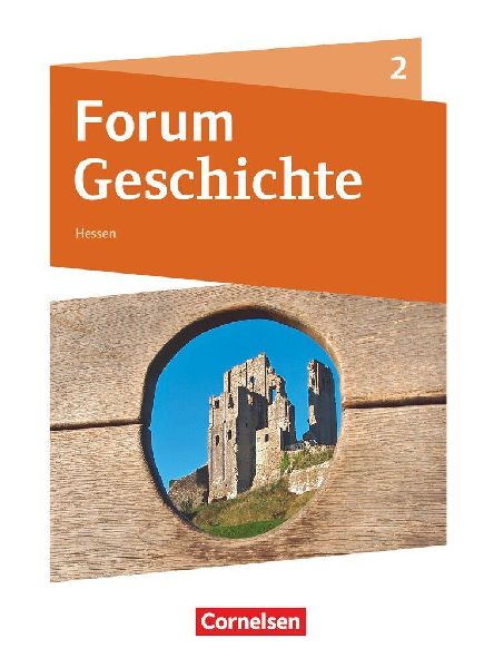 Forum Geschichte Band 2 - Gymnasium Hessen - Vom Mittelalter b...