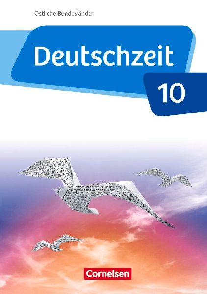 Deutschzeit - Östliche Bundesländer und Berlin. 10. Schuljah...