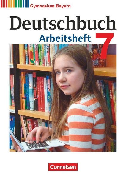 Deutschbuch Gymnasium 7. Jahrgangsstufe - Bayern - Arbeitsheft...