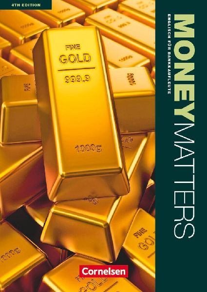 Money Matters Englisch für Bankkaufleute B1-Mitte B2. Schüle...