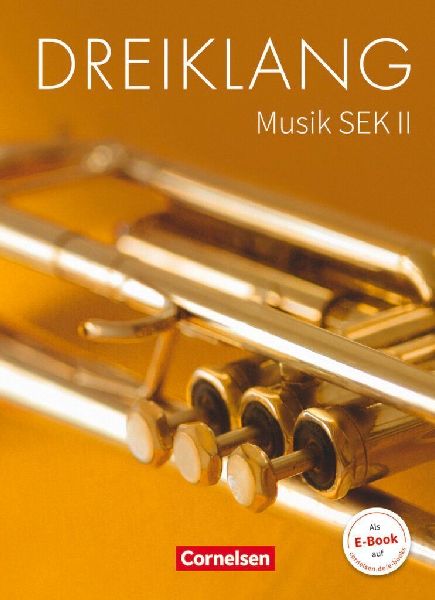 Dreiklang Sekundarstufe II 11.-13. Schuljahr. Schülerbuch Ös...