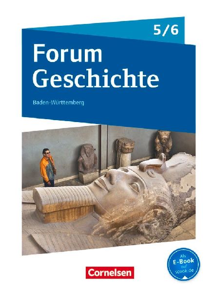 Forum Geschichte - Neue Ausgabe 5./6. Schuljahr - Gymnasium Ba...