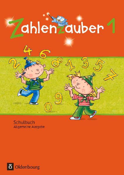 Zahlenzauber 1. Schuljahr. Schülerbuch mit Kartonbeilagen. Al...