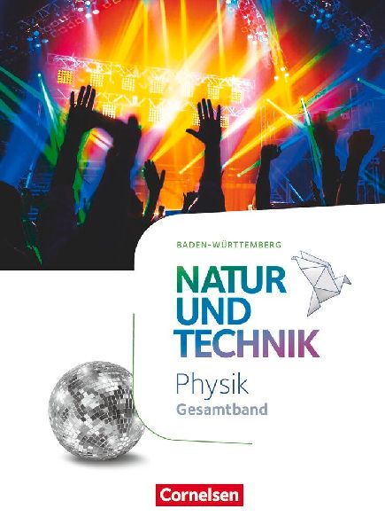 Natur und Technik Gesamtband - Physik - Baden-Württemberg - S...