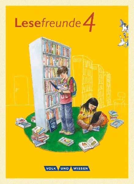 Lesefreunde 4. Schuljahr. Lesebuch mit Lernentwicklungsheft. �...