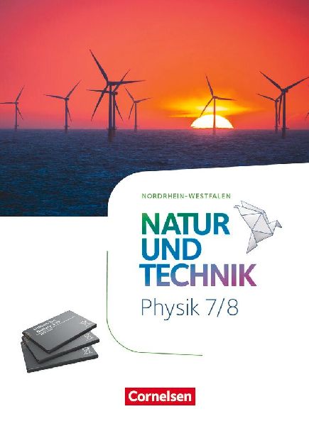 Natur und Technik 7./8. Schuljahr - Physik - Nordrhein-Westfal...
