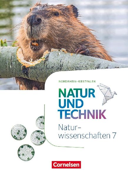 Natur und Technik - Naturwissenschaften 7. Schuljahr - Nordrhe...