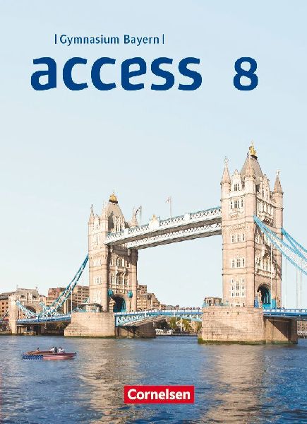 Access 8. Jahrgangsstufe - Bayern - Schülerbuch