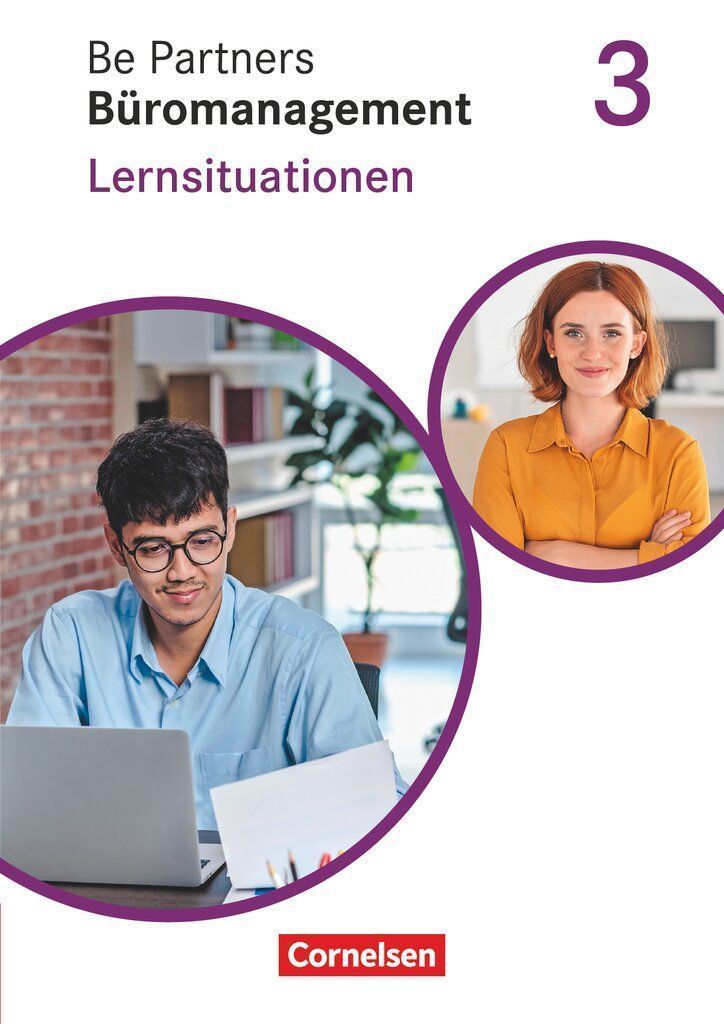 Be Partners - Büromanagement 3. Ausbildungsjahr: Lernfelder 9-13 - Lernsituationen