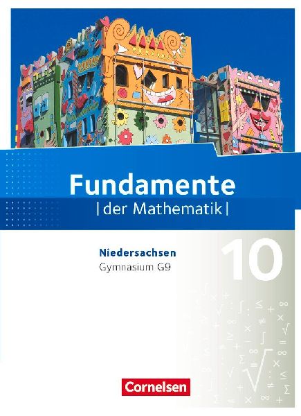 Fundamente der Mathematik 10. Schuljahr - Niedersachsen - Sch�...
