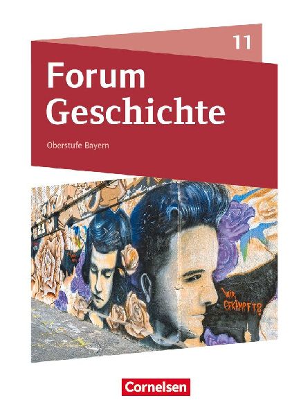 Forum Geschichte 11. Jahrgangsstufe - Oberstufe Gymnasium - Ba...