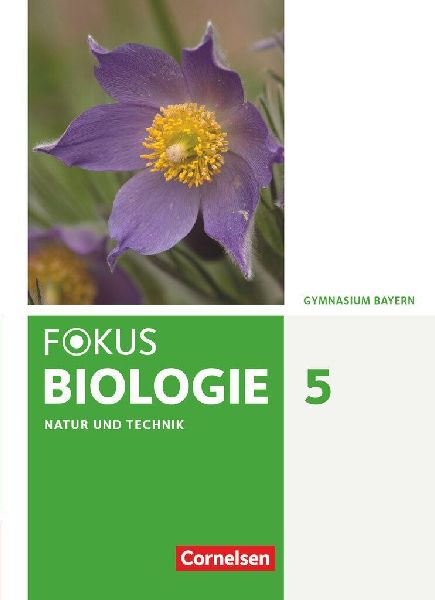 Fokus Biologie 5. Jahrgangsstufe - Gymnasium Bayern - Natur un...