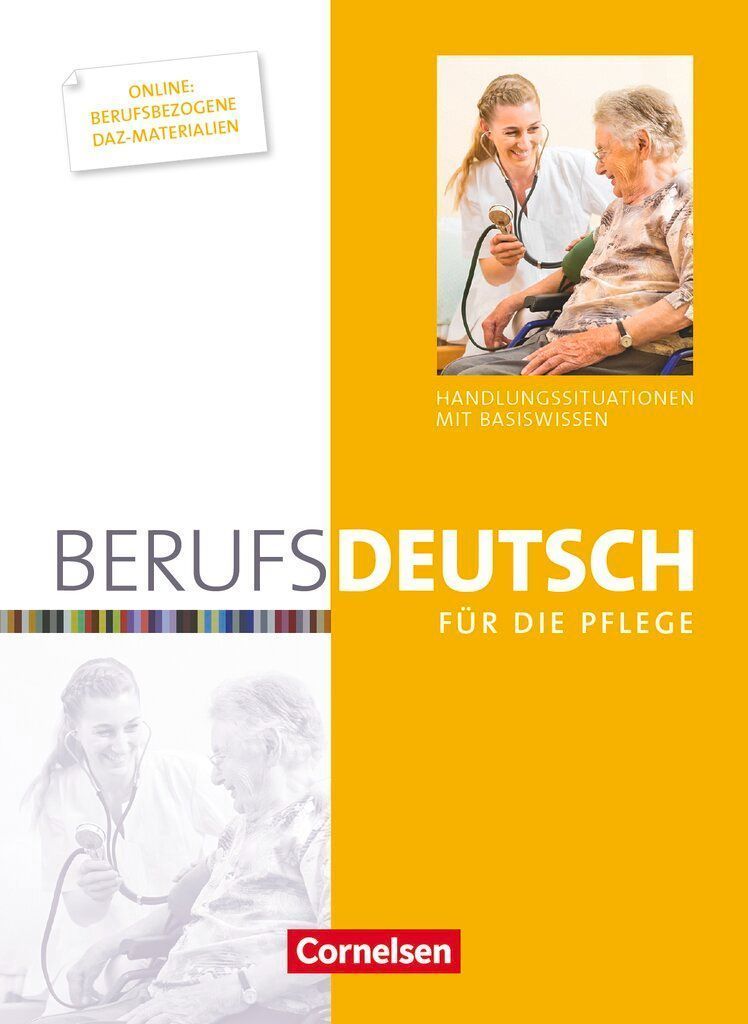 Berufsdeutsch für die Pflege. Schülerbuch