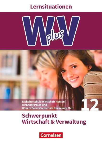 W plus V - FOS Hessen / FOS und HBFS Rheinland-Pfalz Pflichtbe...