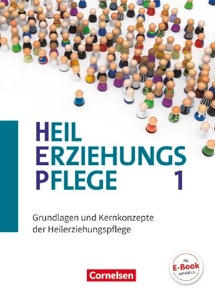Heilerziehungspflege Band 1 - Grundlagen und Kernkonzepte der ...