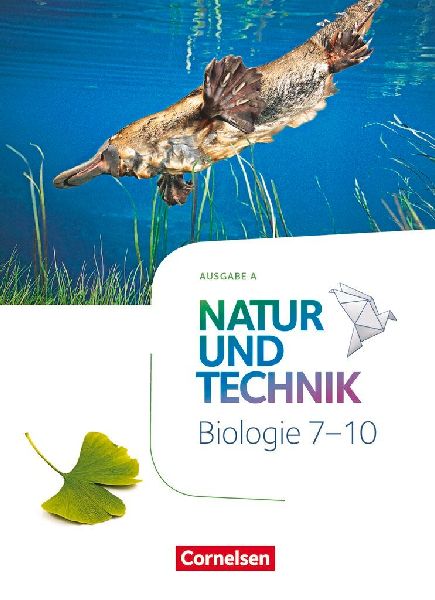 Natur und Technik - Biologie 7.-10. Schuljahr - Neubearbeitung...